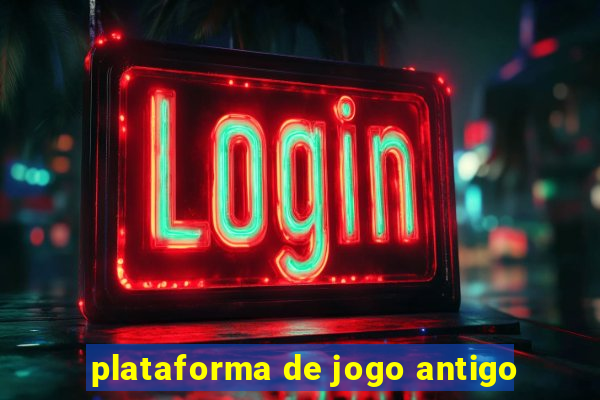 plataforma de jogo antigo