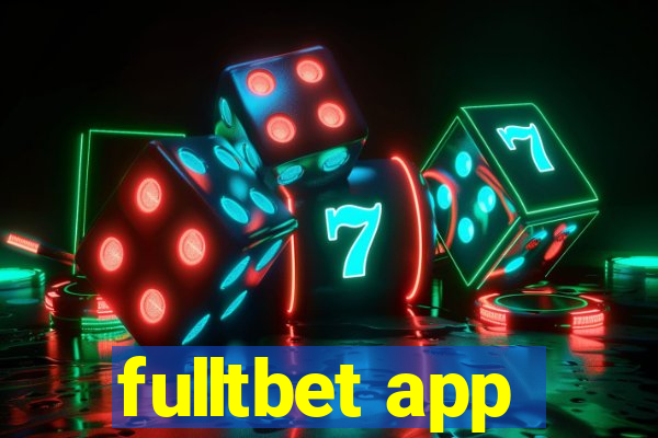 fulltbet app