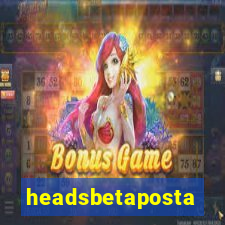 headsbetaposta