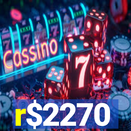 r$2270