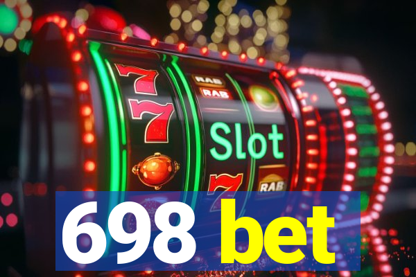 698 bet