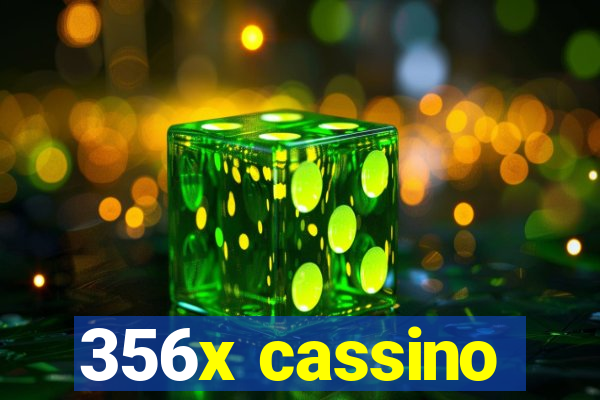 356x cassino