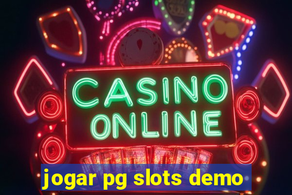 jogar pg slots demo