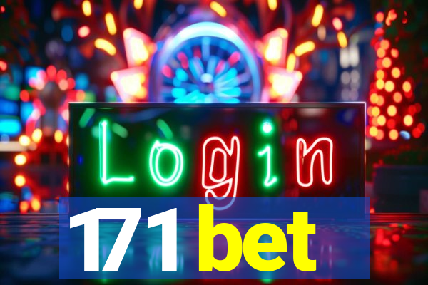 171 bet