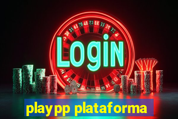 playpp plataforma