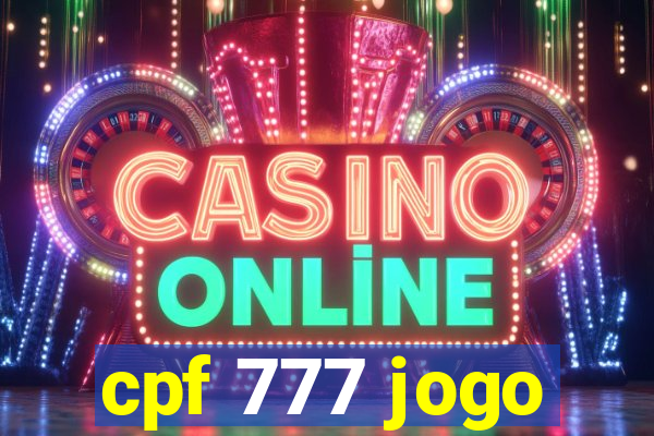 cpf 777 jogo