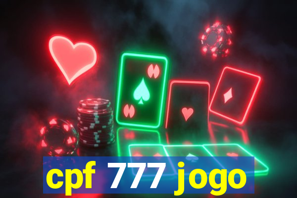 cpf 777 jogo