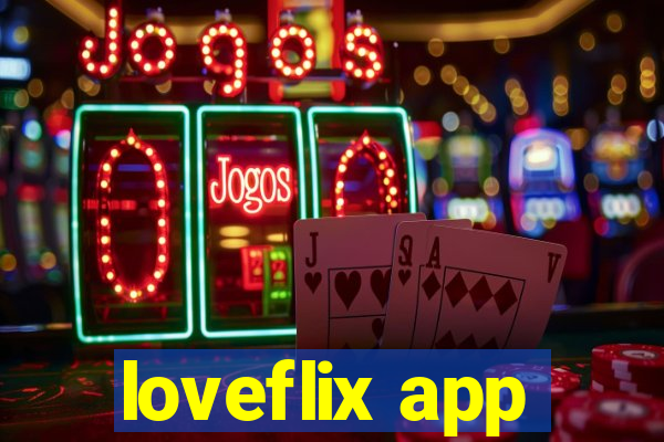 loveflix app