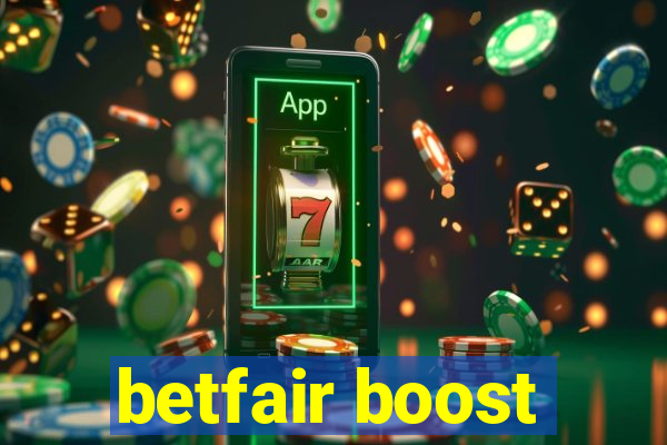 betfair boost