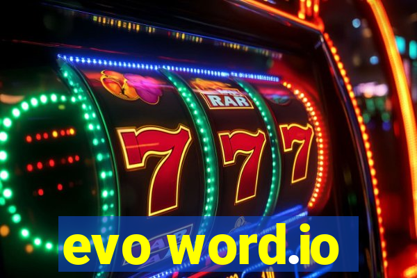 evo word.io