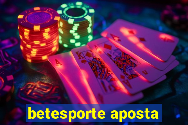 betesporte aposta