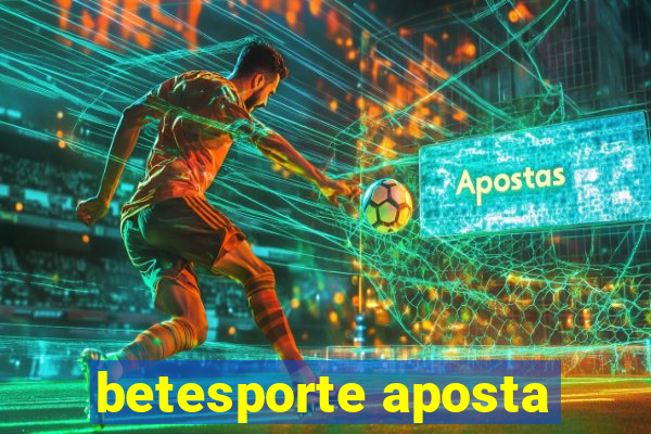 betesporte aposta