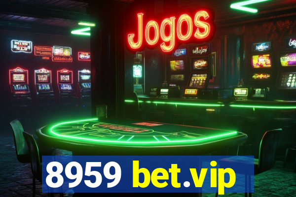 8959 bet.vip