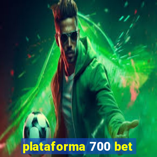 plataforma 700 bet