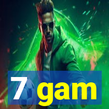 7 gam