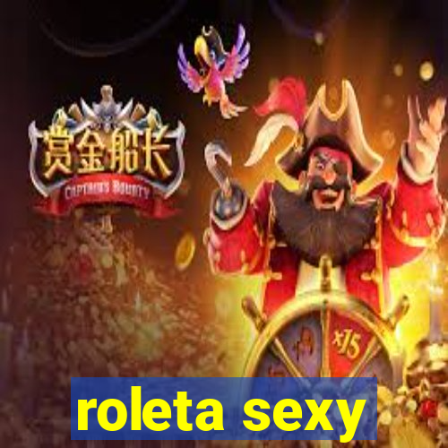 roleta sexy