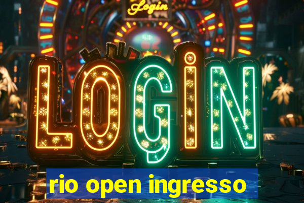 rio open ingresso