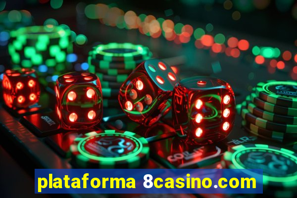 plataforma 8casino.com