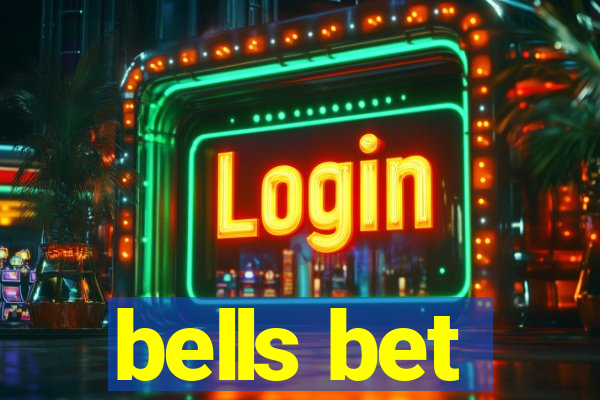 bells bet