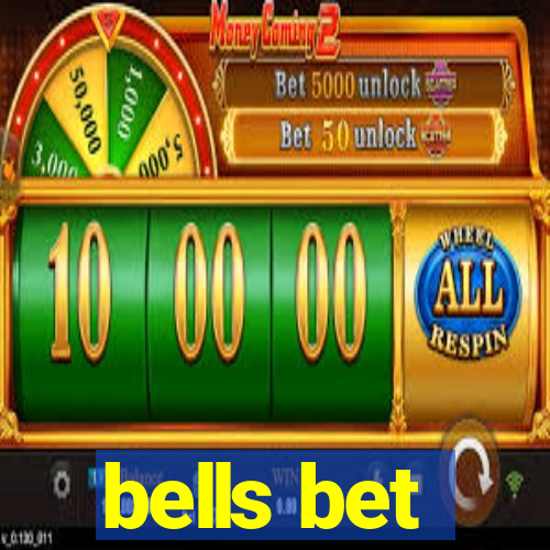 bells bet