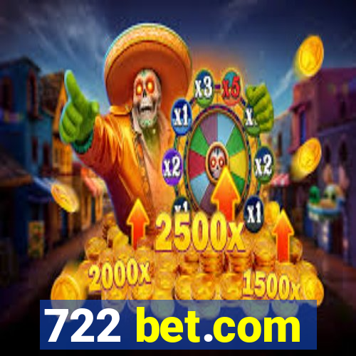 722 bet.com