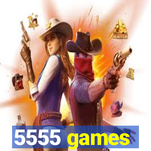 5555 games