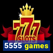 5555 games