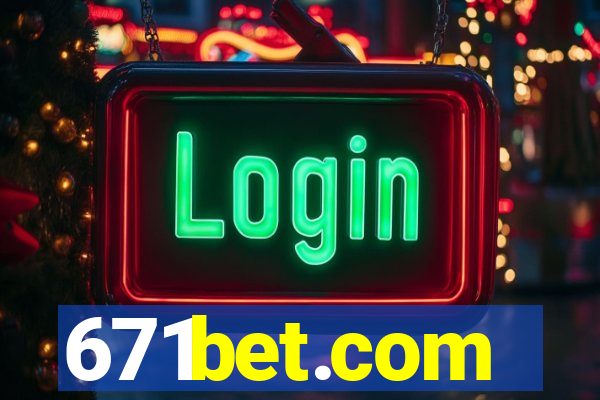 671bet.com