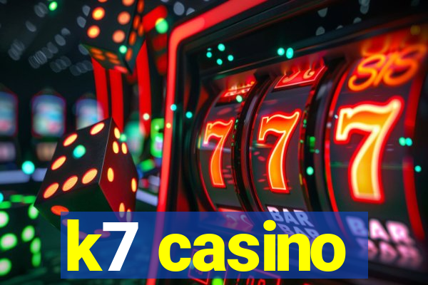 k7 casino