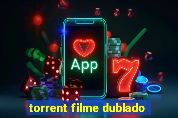 torrent filme dublado