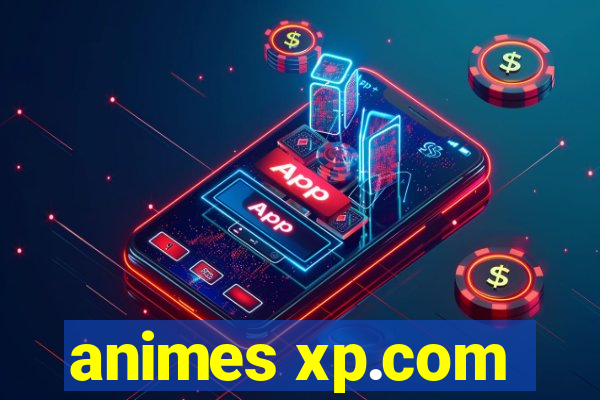 animes xp.com