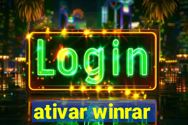 ativar winrar