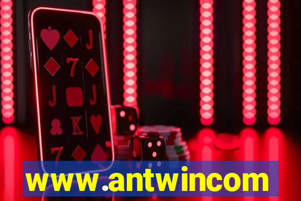 www.antwincom