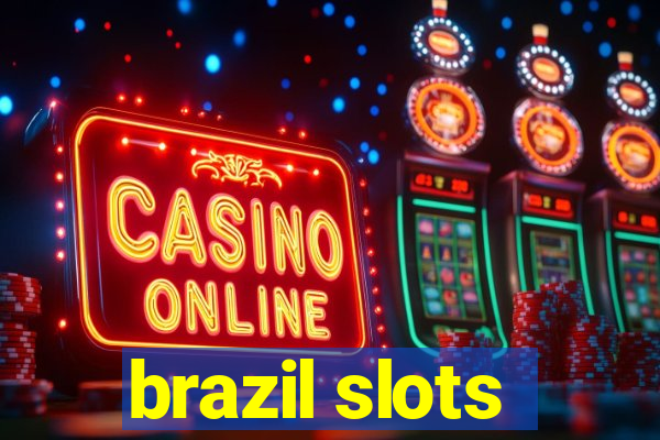 brazil slots