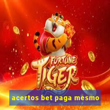 acertos bet paga mesmo