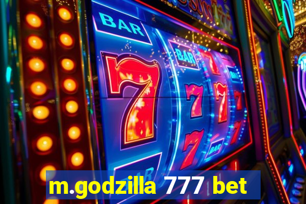 m.godzilla 777 bet