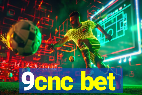 9cnc bet