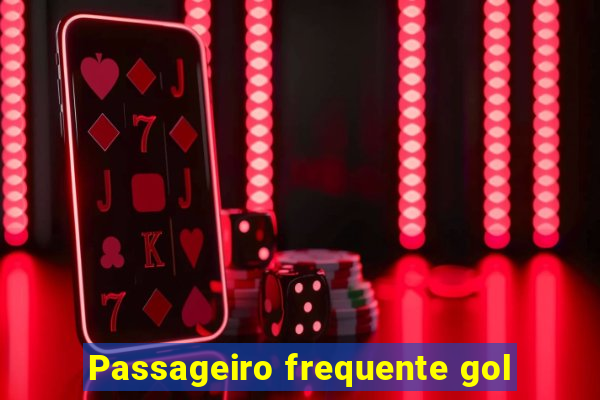 Passageiro frequente gol