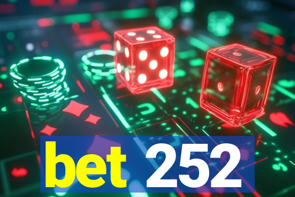 bet 252