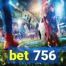 bet 756