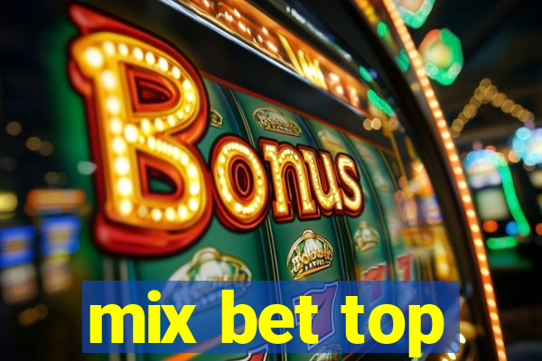 mix bet top