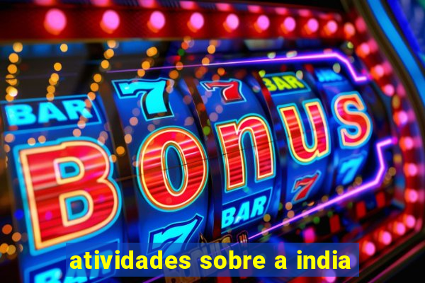 atividades sobre a india