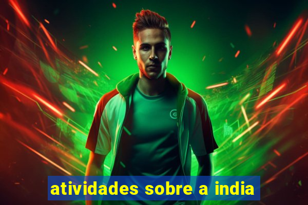 atividades sobre a india