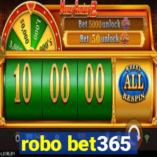 robo bet365