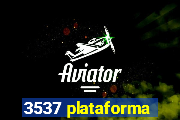 3537 plataforma