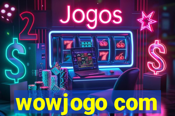 wowjogo com