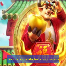 senha apostila beta concursos