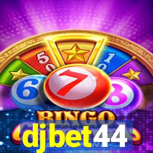 djbet44