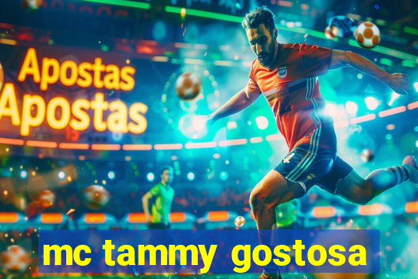 mc tammy gostosa