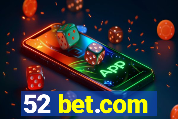 52 bet.com